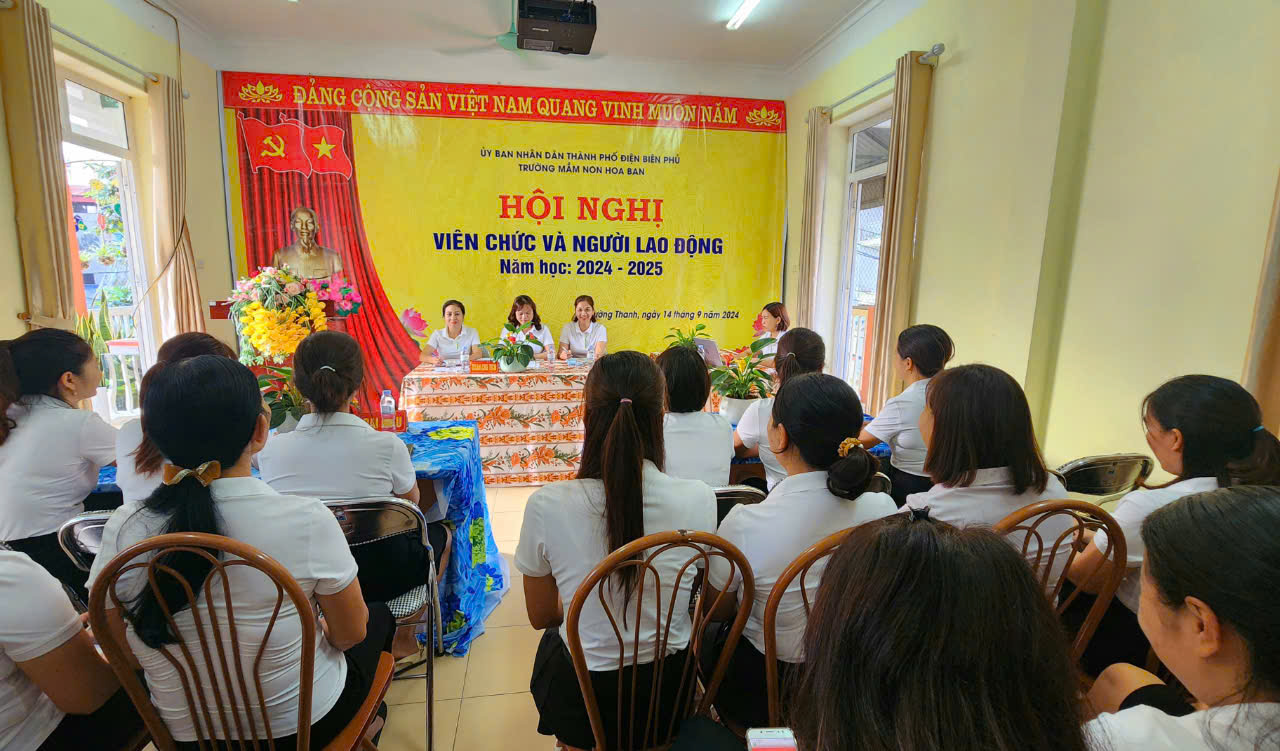 TRƯỜNG MẦM NON HOA BAN TỔ CHỨC THÀNH CÔNG HỘI NGHỊ VIÊN CHỨC VÀ NGƯỜI LAO ĐỘNG NĂM HỌC 2024-2025